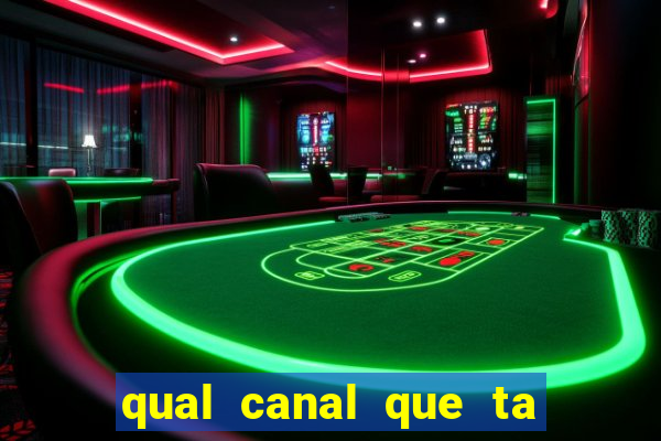 qual canal que ta passando o jogo do flamengo